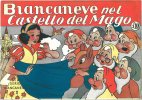 BIANCANEVE E I SETTE NANI  n.2 - Biancaneve nel Castello del Mago