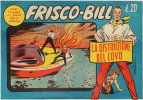 FRISCO BILL  n.32 - La distruzione del covo