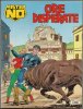 MISTER NO  n.230 - Ore disperate