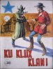 Gli albi del cow-boy (nuova serie)  n.131 - Ku Klux Klan!