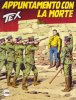 TEX Gigante 2a serie  n.366 - Appuntamento con la morte