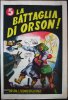 ORSON, L'UOMO DEGLI SPAZI  n.5 - La battaglia di Orson!