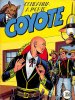 COYOTE / LUPO BIANCO  n.7 - Coyote: Condanna a morte