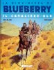 L'ETERNAUTA  n.180 - La giovinezza di Blueberry: Il cavaliere blu