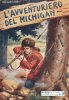 ALBI dell'INTREPIDO  n.432 - L'avventuriero del Michigan
