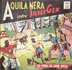 Aquila Nera contro Silver Gek (Serie 3)  n.12 - La fuga di Long Rifle