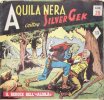 Aquila Nera contro Silver Gek (Serie 3)  n.13 - Il reduce dell' "Aldil"
