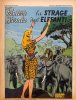 PANTERA BIONDA  n.49 - La strage degli elefanti