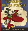 Piccoli Grandi Libri   - Topolino pilota postale