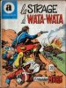 Collana ARALDO - Il Comandante Mark  n.59 - La Strage Di Wata-Wata