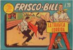 FRISCO BILL  n.13 - La tragica corrida