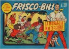 FRISCO BILL  n.20 - La muraglia inaccessibile