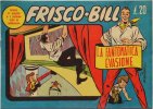FRISCO BILL  n.22 - La fantomatica evasione