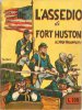 MANI IN ALTO !  n.2 - L'assedio di Fort Huston