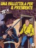 TEX Gigante 2a serie  n.394 - Una pallottola per il presidente