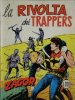 ZAGOR Zenith Gigante 2a serie  n.132 - La rivolta dei trappers