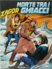 ZAGOR Zenith Gigante 2a serie  n.389 - Morte tra i ghiacci