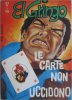 EL GRINGO  n.17 - Le carte non uccidono