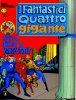 I Fantastici Quattro Gigante  n.16 - Tutto inizi a Yancy Street