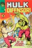Hulk e i Difensori  n.7 - Se ti uccido... muoio!