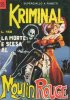 KRIMINAL  n.35 - La morte  scesa al Moulin Rouge