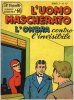 IL VASCELLO 1^serie (L'Uomo Mascherato e altri)  n.10 - L'Ombra contro l'invisibile