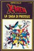 UOMO RAGNO (Star Comics)  n.Supplemento al n.19 - SPECIALE X-MEN - LA SAGA DI PROTEUS