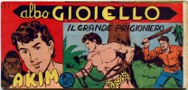 AKIM il figlio della jungla - albo Gioiello - Seconda Serie - Anno 1959  n.411 - Il grande prigioniero