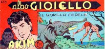 AKIM il figlio della jungla - albo Gioiello - Seconda Serie - Anno 1964  n.633 - Il gorilla fedele