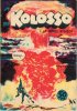 KOLOSSO  n.103 - Kolosso e la bomba atomica