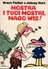 Oscar Mondadori  n.949 - Mostra i tuoi mostri, Mago Wiz